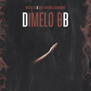 Dimelo BB (feat. Valentino Gambino) [Explicit]