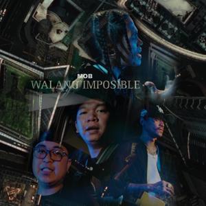 Walang Imposible (feat. Kraysiz, Sparo, Maneng Bagsek & Kial)