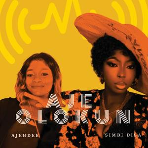 Aje Olokun (feat. Ajehdee)