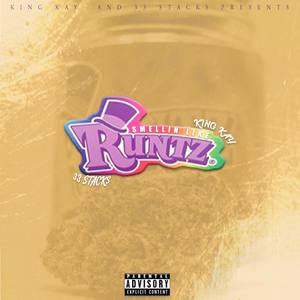 Smellin Like Runtz (Explicit)