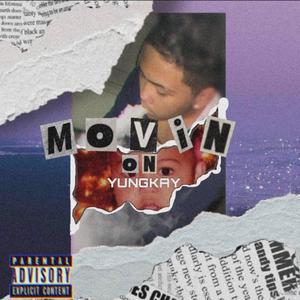 Movin On (Explicit)