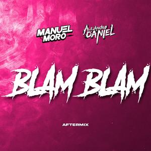 BLAM BLAM (feat. Manuel Moro) (AFTERMIX|Radio Edit)