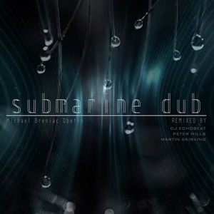 Submarine Dub (Remix)