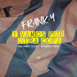 Y Vamos Por Otra Copa