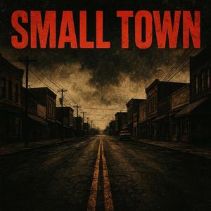 Small Town (feat. Lil Nell) (Explicit)
