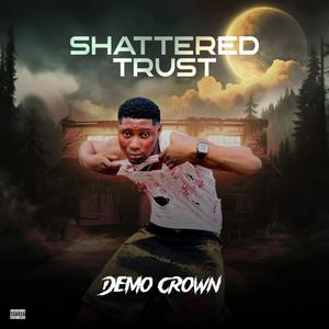 Shattered Trust (Explicit)