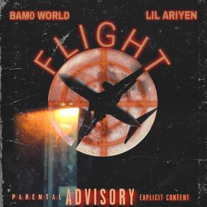 FLIGHT (feat. Lil Ariyen) [Explicit]