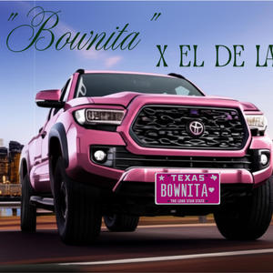 Bownita x El De La M