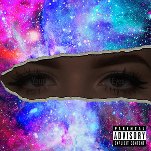 Your Eyes (Explicit)