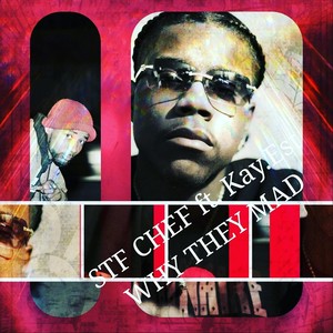Why They Mad(feat. Kay.est) (Explicit)