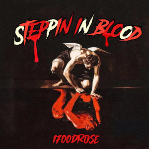 Steppin In Blood (Explicit)