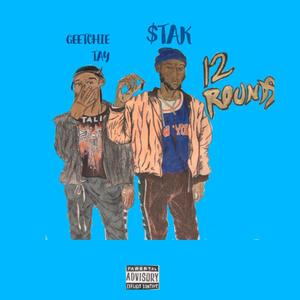 12 Rounds(feat. Geetchie Tay) (Explicit)