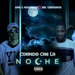 Cuando Cae la Noche (Explicit)
