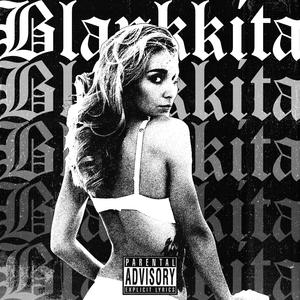 BLANKKITA (feat. Zoop One) (Explicit)