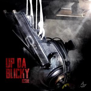 Up Da Blicky (Explicit)