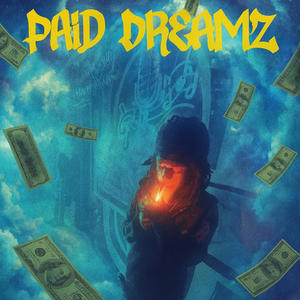 Paid Dreamz (Explicit)