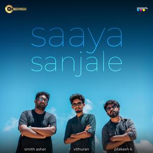 Saaya Sanjale (feat. Smith Asher & Prakash K)