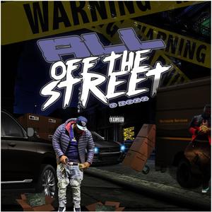 ALL OFF THE STREETS (Explicit)