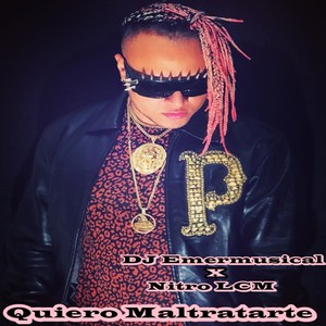 Quiero Maltratarte (Explicit)