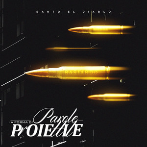 Parole a Forma di Proiettile (Explicit)