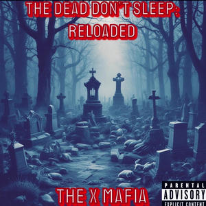 The Dead don't Sleep: Reloaded (Explicit)