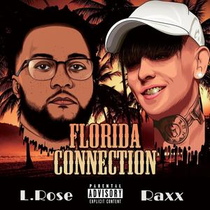 Florida Connection (feat. Raxx)