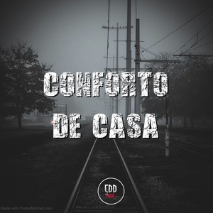 CONFORTO DE CASA (Explicit)