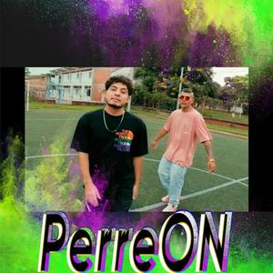 PerreON (feat. Jeyk Ez) (Explicit)