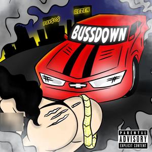 BUSSDOWN (Explicit)