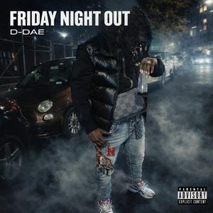 Friday Night Out (Explicit)