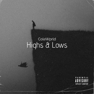 Highs & Lows (Explicit)