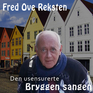 Den usensurerte Bryggen sangen