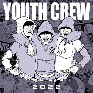 Youth Crew 2022 (Explicit)