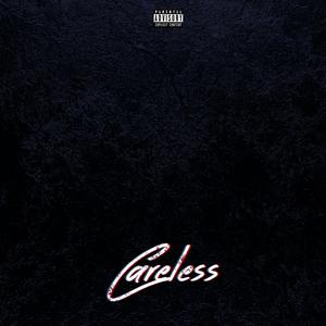 Careless (feat. Kwa Squared & Sir Joker) [with Ross] [Explicit]