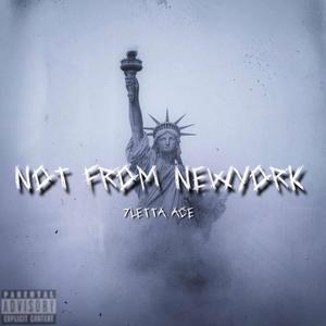 Not From NY (Explicit)