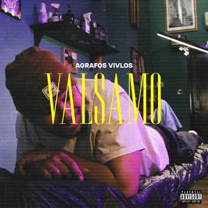 Valsamo (feat. Pirgos Elegxou 506 & Rafaelia) (Explicit)