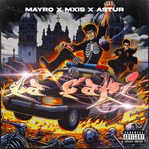 La Capi (feat. Mxis & Astur) [Explicit]