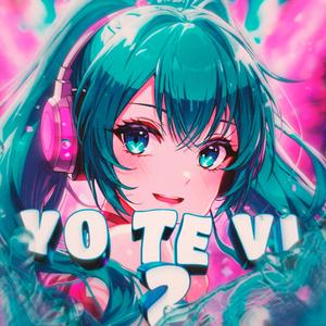 YO TE VI 2 (Slowed)