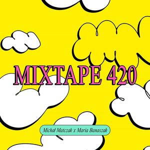 MIXTAPE 420 (Explicit)