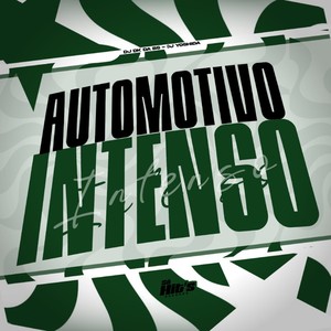 Automotivo Intenso (Explicit)