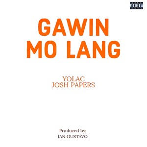 Gawin Mo Lang (Explicit)