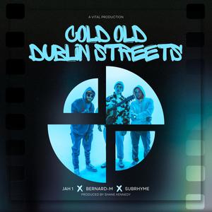 COLD OLD DUBLIN STREETS (Explicit)