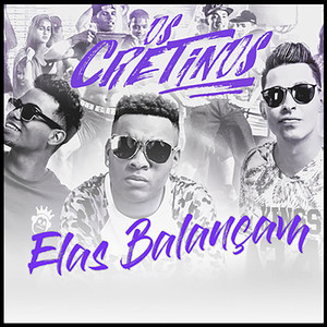 Elas Balançam (Explicit)