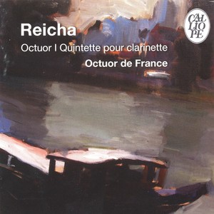 Reicha: Octuor, Op. 96 & Quintette, Op. 89