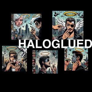 Halo Glued (feat. Haez One) [Explicit]