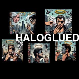 Halo Glued (feat. Haez One) (Explicit)