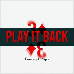 Play It Back(feat. C-Styles) (Explicit)
