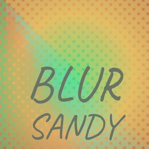 Blur Sandy