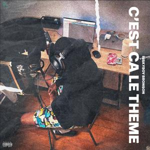 C'est ca le thème (Explicit)