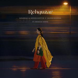 Rehguzar (feat. Deeksha Verma)